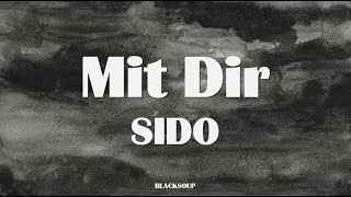 Sido – Mit Dir Lyrics [upl. by Mccarthy965]