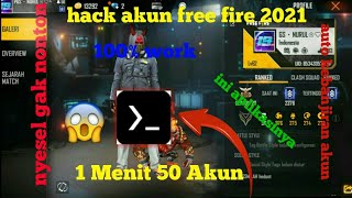 CARA HACK AKUN FREE FIRE 2021 PAKE APK TERMUX‼WORK100AUTO BANJIR AKUN‼ [upl. by Ehlke]