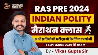 Indian Polity For RAS Pre 2024  Polity Revision Class by Vikas Sir  Important for All Exams [upl. by Del]