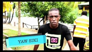 YAW SIKI  LOOK SHARP  FREESTYLE [upl. by Nohsal510]