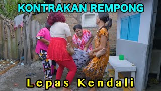 LEPAS KENDALI  KONTRAKAN REMPONG EPISODE 877 [upl. by Montano784]