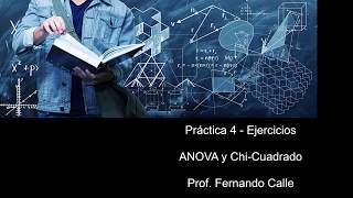 Práctica 4 ANOVA y Chi Cuadrado Ejercicios [upl. by Eart]