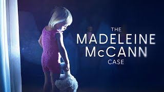 The Madeleine McCann Case  FULL Documentary [upl. by Dat300]