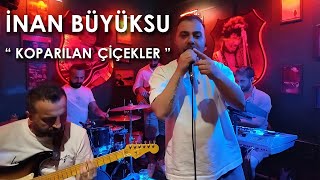 İnan BüyüksuKoparılan Çiçekler  Sertab Erener [upl. by Nnairek]