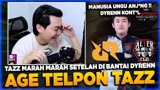 TAZZ MARAH2 SETELAH DI BANTAI PHOVEUS DYRENN🤣 AGE TELPON TAZZ SETELAH MATCH RRQ VS AE DI ESL [upl. by Mcmillan]