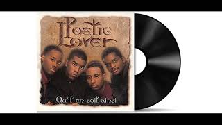 Poetic Lover  Quil En Soit Ainsi Audio HD [upl. by Mohamed]