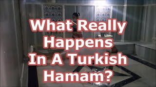 What Really Happens In A Hamam Turkish Bath  We Show You [upl. by Laerol33]