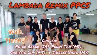 Lambada Remix PPCS Walk Through  Line Dance [upl. by Vorster]