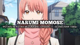 NARUMI MOMOSE SCENES  WOTAKU NI KOI WA MUZUKASHII  Episode 11  Scenes RAW 1080p [upl. by Nosloc]