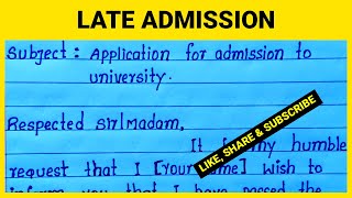 Application for Late Admission  Write Application for Late Admission in College  Late Admission [upl. by Sikorski447]