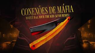 Conexões de Máfia  Matuê feat Rich the Kid KVSH Remix [upl. by Llywellyn]