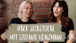 ÜBER SELBSTBEWUSSTSEIN MIT STEFANIE HEINZMANN I MANCHMAL BIN ICH WIEDER 12 [upl. by Armanda]