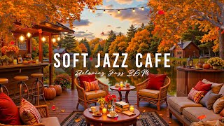 Soft Jazz Music at Autumn Porch Ambience 🍂 Relaxing Jazz Music for Study Work [upl. by Ardiekal]