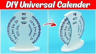 How to Make Universal Calendar  DIY Desk Calender [upl. by Tiedeman]