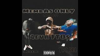 Membas only  4eva ftos official audio [upl. by Kapeed]