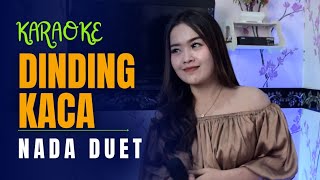 DINDING KACA KARAOKE DUET Ft  Eliza Rusman [upl. by Enialahs]