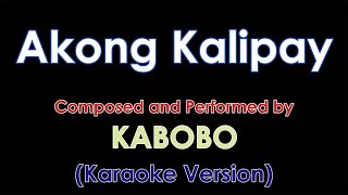 Akong Kalipay by Kabobo Karaoke from Original Audio [upl. by Selrhc570]