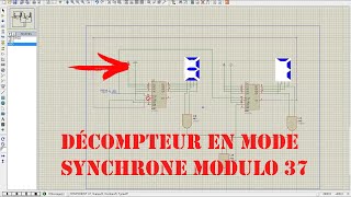 Tp électrique Bac Technique  Décompteur en mode Synchrone Modulo 37 Simulation ISIS [upl. by Shifra]