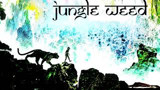 Jungle Weed  Jungle Book Full Album Tryptology Mix [upl. by Adla584]