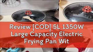 Review COD 5L 1350W Large Capacity Electric Frying Pan With Steamer 2 in 1 Non Stick Electric Coo [upl. by Nauj59]