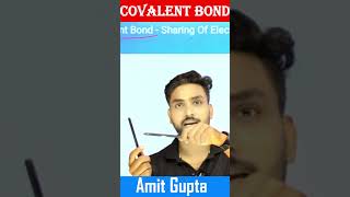 What is Covalent Bond  What is Covalent Bond in Hindi  Chemistry shorttricks Amit gupta [upl. by North253]