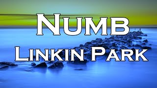 Linkin Park  Numb Lyrics [upl. by Einafpets]