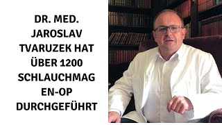 Dr med Jaroslav Tvaruzek hat über 1200 SchlauchmagenOP durchgeführt [upl. by Gusella]