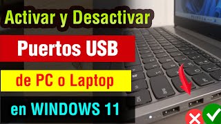 Como Activar y Desactivar los Puertos USB de mi pc o laptop en Windows 11 [upl. by Aiksas]