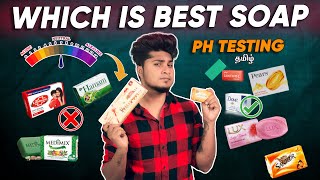 WHICH IS BEST SOAP IN INDIA  Soap Ph Testing  In Tamil  Saran Lifestyle [upl. by Cyd]