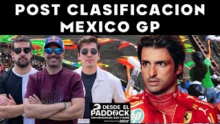 POST CLASIFICACIÓN MÉXICO GP  DESDE EL PADDOCK [upl. by Trev]