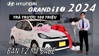 Giá Lăn Bánh Hyundai i10 Sedan 12 MT Base 2024  Số Sàn  Biển Trắng amp Biển Vàng  Review i10 2024 [upl. by Franciska]