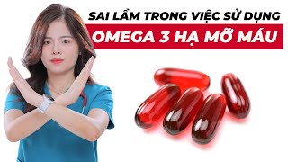 OMEGA 3 có tác dụng gì  Những sai lầm trong sử dụng OMEGA 3 để hạ mỡ máu   Dr Thùy Dung [upl. by Yras]