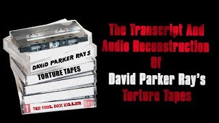 The Transcript And Audio Reconstruction Of David Parker Ray’s Torture Tapes [upl. by Jennilee756]