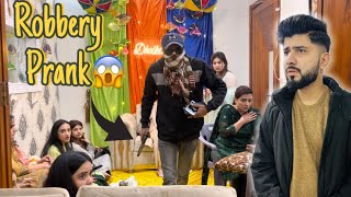 Robbery Prank On Guest😱😂 Gone Emotional😭 Larkiyan Dar gae😂 [upl. by Milak]