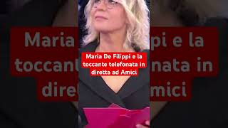 Maria De Filippi e la toccante telefonata in diretta ad Amici [upl. by Keiryt833]