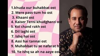 ost drama all top 10 songrahat fateh ali khan latest songs songs [upl. by Cam]