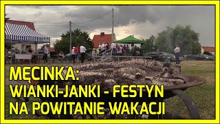 MĘCINKA WiankiJanki  festyn na powitanie wakacji [upl. by Nnaylloh503]