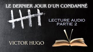 Livre audiole dernier jour dun condamnéVictor Hugopartie 24 [upl. by Hayton]