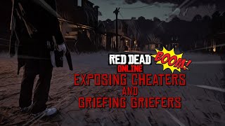 Exposing Cheaters amp Griefing Griefers in Red Dead Online [upl. by Toogood930]