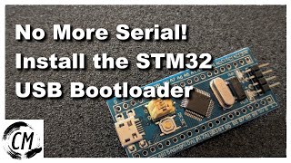 Installing the STM32 USB Bootloader Easily SEE DESCRIPTION [upl. by Yerdna]