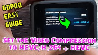 GoPro 910 How to Set the Video Compression to HEVC or H264  HEVC [upl. by Virgina]