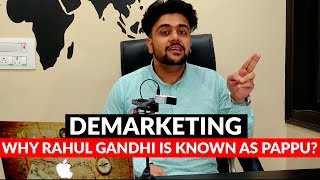 DeMarketing  Why Rahul Gandhi is Known as Pappu  What is DeMarketing  Marketing Course in Hindi [upl. by Eneleahs]