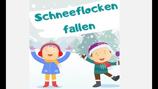 Schneeflocken fallen Lied NEU  Schneelieder Kinder  Schneeflocken Lied  Winterlieder Kinder [upl. by Kay315]