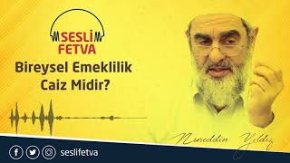 Bireysel Emeklilik Caiz Midir  Sesli Fetva  Nureddin Yıldız [upl. by Shaer]