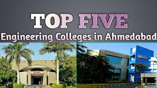 Top 5 Engineering Colleges in Ahmedabad Best Colleges in Ahmedabad Graduates Engine [upl. by Arrek]