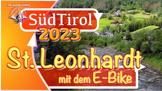 SüdTirol  von Riffian bis St Leonhardt mit dem EBike [upl. by Inalaek64]