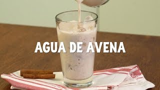 Receta de agua de avena para refrescar tu verano [upl. by Brit]