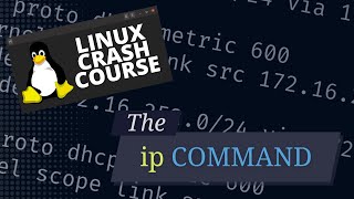 How to Use the ip Command in Linux A Beginner’s Guide [upl. by Tdnerb572]