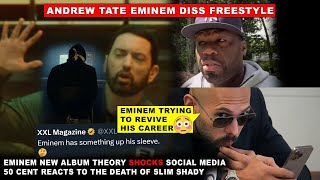 “HOLY CRAP” Eminem TDOSS Theory Shocks Fans Andrew Tate DISS Eminem 50 Cent Reacts  More [upl. by Town]