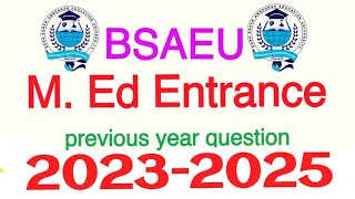 BSAEU M Ed entrance question paper 2023 [upl. by Alilak]